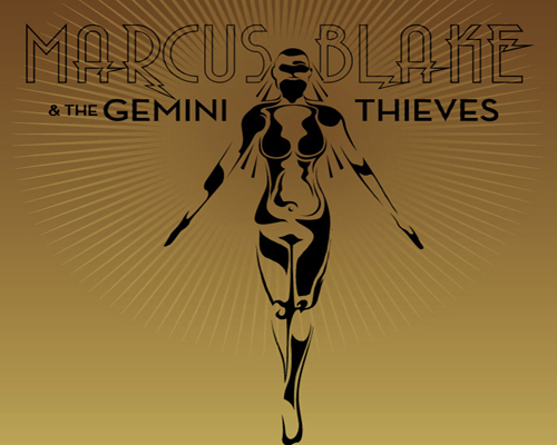 Marcus Blake & The Gemini Thieves